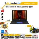 MSI TITAN 18 HX AI A2XWJG-465TH /Ultra 9 285HX /ประกัน 3 Years/BY ITSTORE-ONLINE