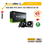 [ผ่อน 0% 10 ด.]VGA MSI RTX 5070 12G VENTUS 3X OC /ประกัน 3 Years/BY ITSTORE-ONLINE