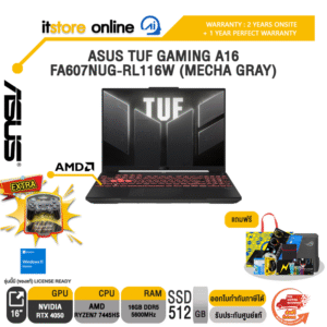 ASUS TUF GAMING A16 FA607NUG-RL116W /R7 7445HS/ประกัน 2 Years Onsite + 1 Year Perfect Warranty/BY ITSTORE-ONLINE