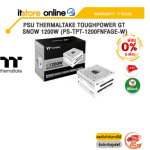 [ผ่อน 0% 6 ด.]PSU THERMALTAKE TOUGHPOWER GT SNOW 1200W (PS-TPT-1200FNFAGE-W) /ประกัน 5 Years/BY ITSTORE-ONLINE