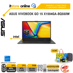 ASUS VIVOBOOK GO 15 X1504GA-BQ333W /i3-N305/ประกัน 2 Years Onsite + 1 Year Perfect warranty/BY ITSTORE-ONLINE
