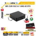 [ผ่อน 0% 10 ด.]MSI CUBI NUC AI 1UMG-021BTH /Ultra 7 155H/ประกัน 3 Years Onsite/BY ITSTORE-ONLINE