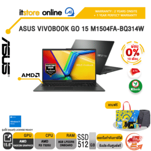 [ผ่อน 0% 10 ด.]ASUS VIVOBOOK GO 15 M1504FA-BQ314W / Ryzen 3 7320U/ประกัน 2 YEARS Onsite service+ 1Y Perfect warranty/BY ITSTORE-ONLINE