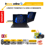 LENOVO THINKPAD E14 GEN 6 21M30083TA /R7 7735U/ประกัน 1 Years Premier/BY ITSTORE-ONLINE