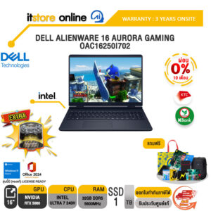 [ผ่อน 0% 10 ด.]DELL ALIENWARE 16 AURORA GAMING OAC16250I702 /Ultra 7 (240H)/ประกัน 3 Years Onsite/BY ITSTORE-ONLINE