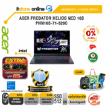 [ผ่อน 0% 10 ด.]ACER PREDATOR HELIOS NEO 16S PHN16S-71-529C /Ultra 5-235HX/ประกัน 3 Years Onsite/BY ITSTORE-ONLINE