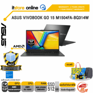 ASUS VIVOBOOK GO 15 M1504FA-BQ314W / Ryzen 3 7320U/ประกัน 2 YEARS Onsite service+ 1Y Perfect warranty/BY ITSTORE-ONLINE