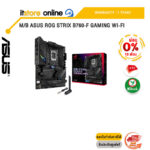[ผ่อน 0% 10 ด.] M/B ASUS ROG STRIX B760-F GAMING WI-FI /ประกัน 3 Years/BY ITSTORE-ONLINE