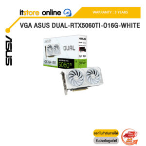 VGA ASUS DUAL-RTX5060TI-O16G-WHITE /ประกัน 3 Years/BY ITSTORE-ONLINE