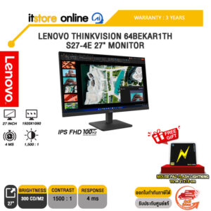 LENOVO THINKVISION 64BEKAR1TH S27-4E 27" MONITOR (IPS FHD 100Hz)/ประกัน 3 Years/BY ITSTORE-ONLINE