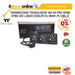 [ผ่อน 0% 6 ด.]THERMALTAKE TOUGHLIQUID 420 EX PRO ARGB SYNC AIO LIQUID COOLER CL-W401-PL14BL-A /ประกัน 3 Years/BY ITSTORE-ONLINE