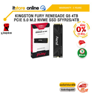 [ผ่อน 0% 10 ด.]KINGSTON FURY RENEGADE G5 4TB PCIE 5.0 M.2 NVME SSD SFYR2S/4TB /ประกัน 5 Years/BY ITSTORE-ONLINE