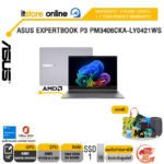 ASUS EXPERTBOOK P3 PM3406CKA-LY0421WS /Ryzen AI 5 330/ประกัน 3 Years Onsite + 1 Year Perfect Warranty/BY ITSTORE-ONLINE