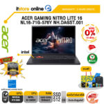 [ผ่อน 0% 10 ด.]ACER GAMING NITRO LITE 16 NL16-71G-576Y NH.DAGST.001 /i5-13420H/ประกัน 3 Years Onsite/BY ITSTORE-ONLINE