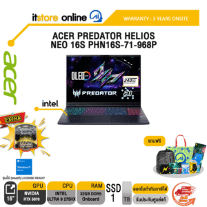 ACER PREDATOR HELIOS NEO 16S PHN16S-71-968P /Ultra 9 275HX/ประกัน 3 Years Onsite/BY ITSTORE-ONLINE