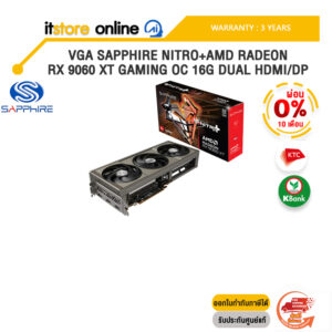 [ผ่อน 0% 10 ด.]VGA SAPPHIRE NITRO+AMD RADEON RX 9060 XT GAMING OC 16G DUAL HDMI/DP /ประกัน 3 Years/BY ITSTORE-ONLINE