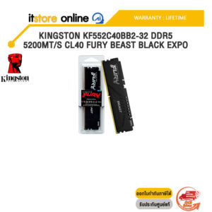 KINGSTON KF552C40BB2-32 DDR5 5200MT/S CL40 FURY BEAST BLACK EXPO /ประกัน Lifetime/BY ITSTORE-ONLINE
