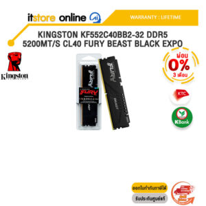 [ผ่อน 0% 3 ด.]KINGSTON KF552C40BB2-32 DDR5 5200MT/S CL40 FURY BEAST BLACK EXPO /ประกัน Lifetime/BY ITSTORE-ONLINE