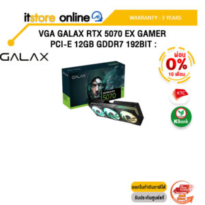 [ผ่อน 0% 10 ด.]  VGA GALAX RTX 5070 EX GAMER PCI-E 12GB GDDR7 192BIT : /ประกัน 3 Years/BY ITSTORE ONLINE