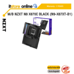 M/B NZXT N9 X870E BLACK (N9-X87XT-B1) /ประกัน 3 Years/BY ITSTORE-ONLINE