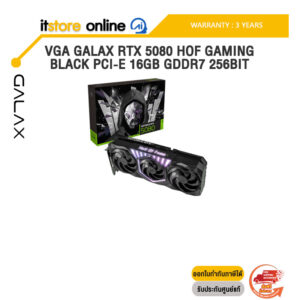 VGA GALAX RTX 5080 HOF GAMING BLACK PCI-E 16GB GDDR7 256BIT /ประกัน 3 Years/BY ITSTORE-ONLINE