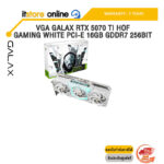 VGA GALAX RTX 5070 TI HOF GAMING WHITE PCI-E 16GB GDDR7 256BIT /ประกัน 3 Years/BY ITSTORE-ONLINE