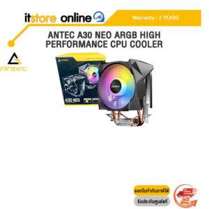 ANTEC A30 NEO ARGB HIGH PREFORMANCE CPU COOLER /ประกัน 2 Years/BY ITSTORE-ONLINE
