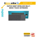 RAPOO E900T-BK WIRELESS MULTI-MODE TOUCH KEYBOARD /ประกัน 2 Years/BY ITSTORE-ONLINE