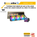 THERMALTAKE MAGFLOE 420 ULTRA ARGB SYNC AIO LIQUID COOLER (CL-W451-PL14SW-A) /ประกัน 2 Years/BY ITSTORE-ONLINE