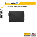 Asus ROG Slash Sleeve Bag 4.0 /ประกัน 1 Years/BY ITSTORE-ONLINE