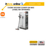 Xiaomi Vacuum Cleaner G20 Max (57805) XMI-BHR8828EU /ประกัน 1 Year/BY ITSTORE-ONLINE