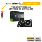 VGA MSI RTX 5090 32G VENTUS 3X OC 912-V530-060 /ประกัน 3 Years/BY ITSTORE-ONLINE