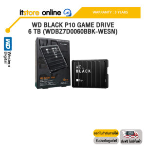 WD BLACK P10 GAME DRIVE 6 TB (WDBZ7D0060BBK-WESN) /ประกัน 3 Years/BY ITSTORE-ONLINE