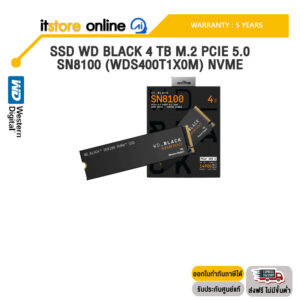 SSD WD BLACK 4 TB M.2 PCIE 5.0 SN8100 (WDS400T1X0M) NVME /ประกัน 5 Years/BY ITSTORE-ONLINE
