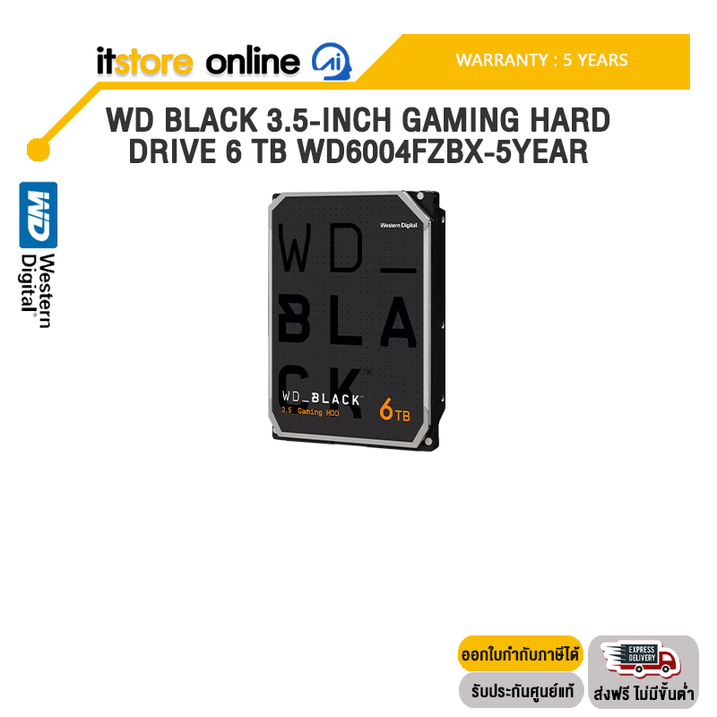WD BLACK 3.5-INCH GAMING HARD DRIVE 6 TB WD6004FZBX-5YEAR /ประกัน 5 Years/BY ITSTORE-ONLINE
