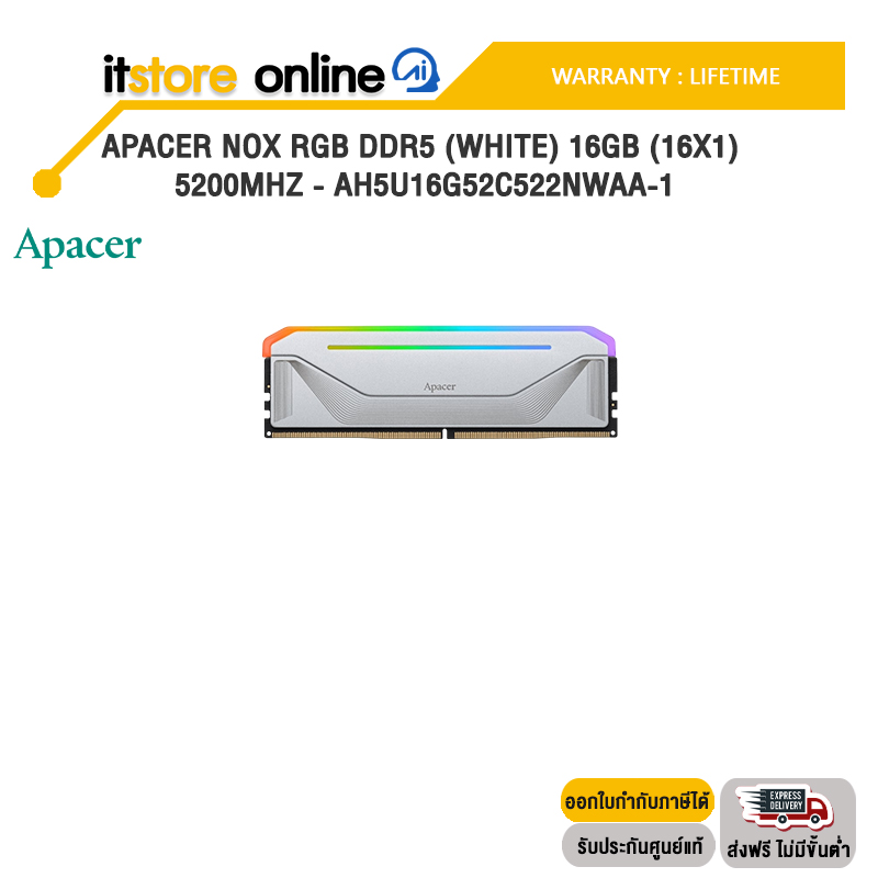 Apacer NOX RGB DDR5 (White) 16GB (16x1) 5200MHz - AH5U16G52C522NWAA-1 /ประกัน LIFETIME