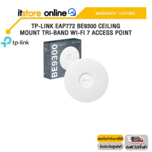 TP-LINK EAP772 BE9300 CEILING MOUNT TRI-BAND WI-FI 7 ACCESS POINT /ประกัน LIFETIME/BY ITSTORE-ONLINE