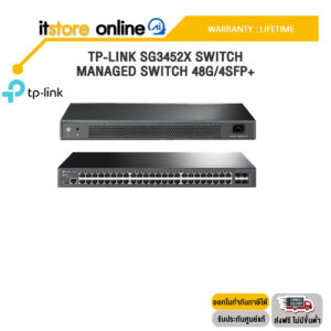 TP-LINK SG3452X SWITCH MANAGED SWITCH 48G/4SFP+ /ประกัน LIFETIME/BY ITSTORE-ONLINE