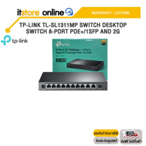 TP-LINK TL-SL1311MP SWITCH DESKTOP SWITCH 8-PORT POE+/1SFP AND 2G /ประกัน LIFETIME/BY ITSTORE-ONLINE