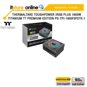 THERMALTAKE TOUGHPOWER IRGB PLUS 1650W TITANIUM TT PREMIUM EDITION PS-TPI-1650F3FDTE-1 /ประกัน 10 Years/BY ITSTORE-ONLINE