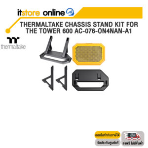 THERMALTAKE CHASSIS STAND KIT FOR THE TOWER 600 AC-076-ON4NAN-A1/BY ITSTORE-ONLINE