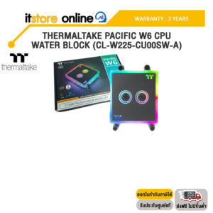 THERMALTAKE PACIFIC W6 CPU WATER BLOCK (CL-W225-CU00SW-A) /ประกัน 3 Years/BY ITSTORE-ONLINE