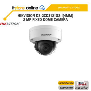 HIKVISION DS-2CD3121G2-I(4MM) 2 MP FIXED DOME CAMERA /ประกัน 3 Years/BY ITSTORE-ONLINE