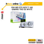 VGA MSI RTX 5070 TI 16G GAMING TRIO OC WHITE /ประกัน 3 Years/BY ITSTORE-ONLINE