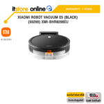 Xiaomi Robot Vacuum E5 (Black) (55299) XMI-BHR8298EU /ประกัน 1 Year /BY ITSTORE-ONLINE