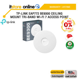 [ผ่อน 0% 6 ด.]TP-LINK EAP772 BE9300 CEILING MOUNT TRI-BAND WI-FI 7 ACCESS POINT /ประกัน LIFETIME/BY ITSTORE-ONLINE