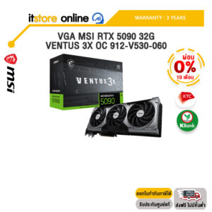 [ผ่อน 0% 10 ด.]VGA MSI RTX 5090 32G VENTUS 3X OC 912-V530-060 /ประกัน 3 Years/BY ITSTORE-ONLINE