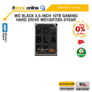 [ผ่อน 0% 10 ด.]WD BLACK 3.5-INCH 10TB GAMING HARD DRIVE WD102FZBX-5YEAR /ประกัน 5 Years/BY ITSTORE-ONLINE