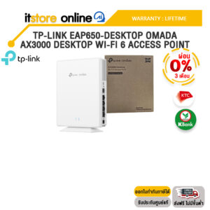 [ผ่อน 0% 3 ด.]TP-LINK EAP650-DESKTOP OMADA AX3000 DESKTOP WI-FI 6 ACCESS POINT /ประกัน LIFETIME/BY ITSTORE-ONLINE