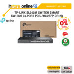[ผ่อน 0% 6 ด.]TP-LINK SL2428P SWITCH SMART SWITCH 24-PORT POE+/4G/2SFP OR 2G /ประกัน LIFETIME/BY ITSTORE-ONLINE